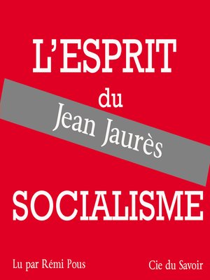 cover image of Jaurès, l'esprit du socialisme